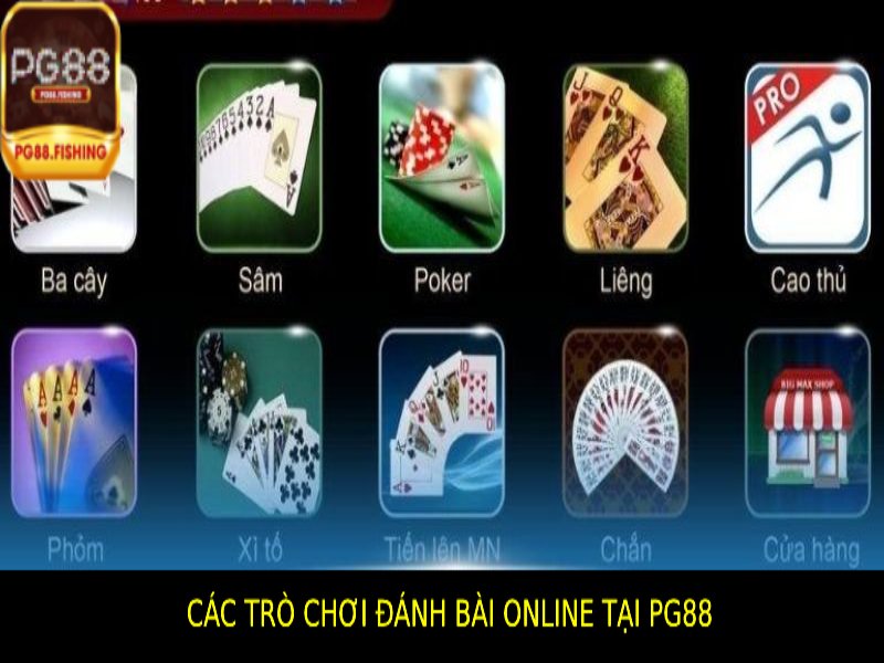 Đánh Bài Online Pg88 – Hướng Dẫn Chơi Và Thắng Lớn Dễ Dàng Các Trò Chơi Đánh Bài Online Pg88 Phổ Biến
